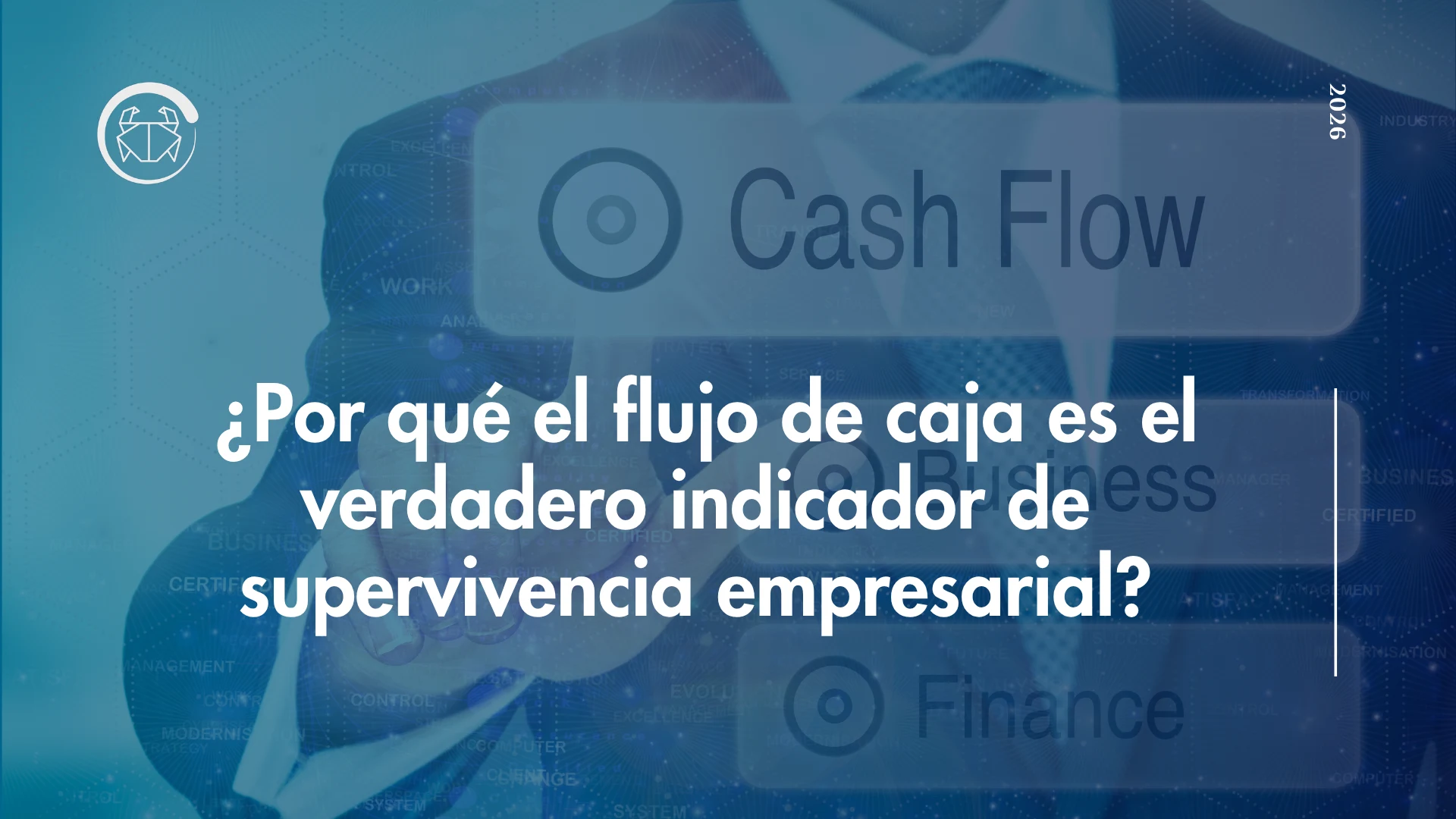 ¿Por qué el flujo de caja es el verdadero indicador de supervivencia empresarial?