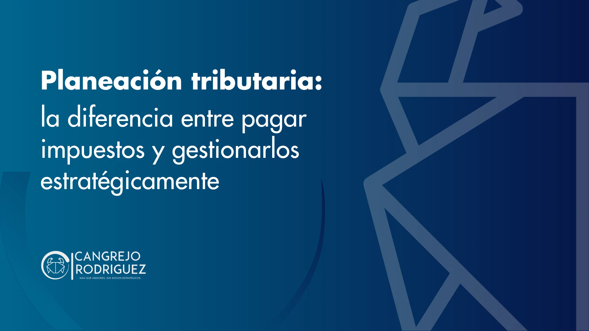 Planeación tributaria: la diferencia entre pagar impuestos y gestionarlos estratégicamente